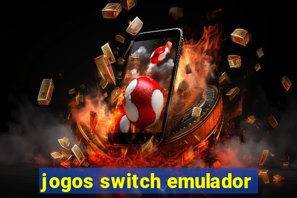 jogos switch emulador